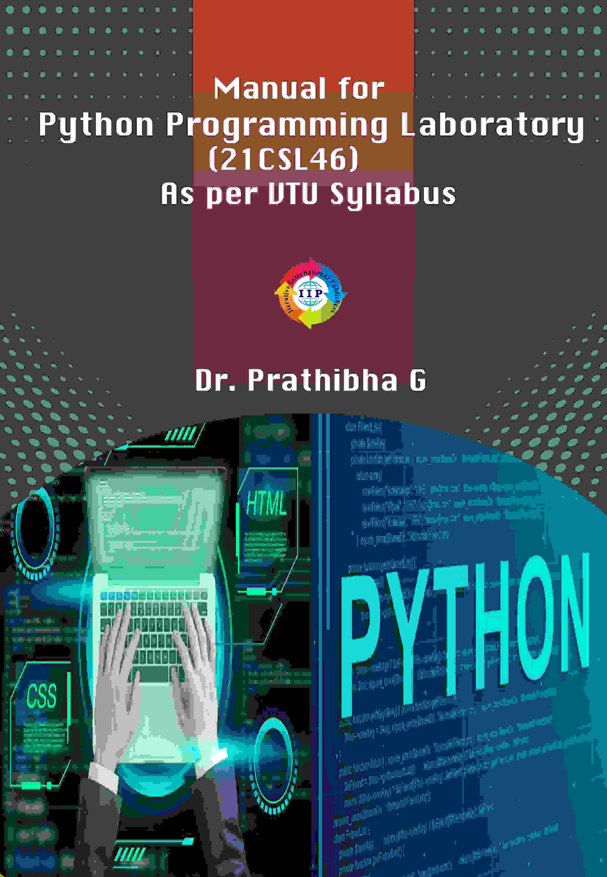 MANUAL FOR PYTHON PROGRAMMING LABORATORY(21CSL46) AS PER VTU SYLLABUS